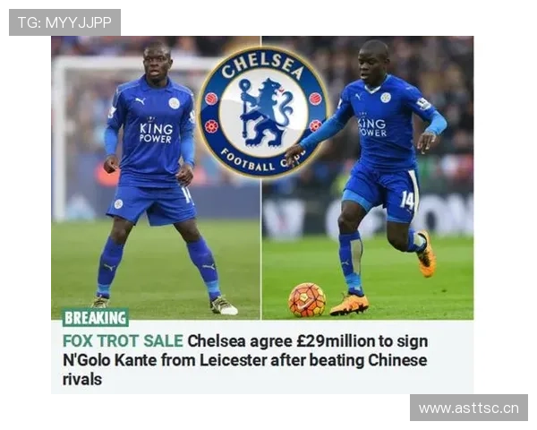 坎特从英超顶级后腰转战沙特的职业新阶段解析